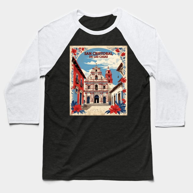 San Cristobal de las Casas Chiapas Mexico Vintage Poster Tourism Baseball T-Shirt by TravelersGems